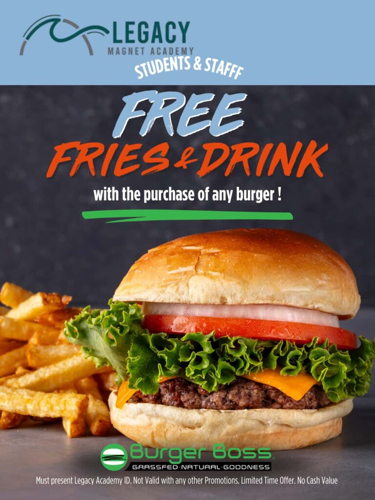 Legacy Magnet Academy Free Fries & Drink with the purchase of any burger
