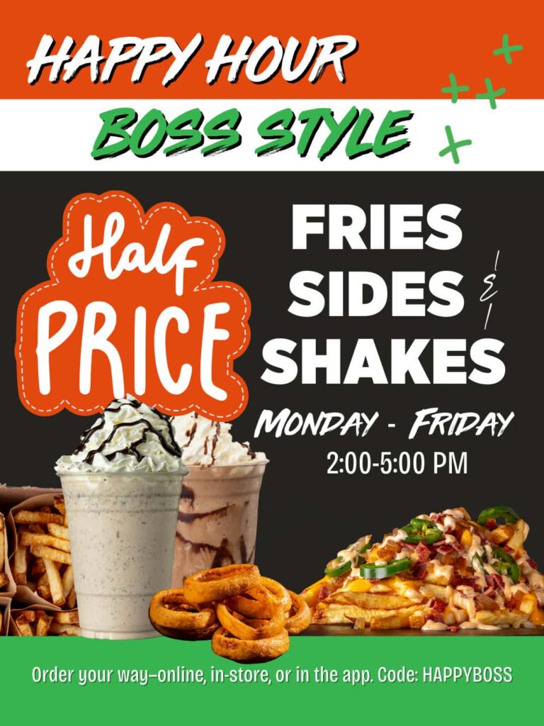 Happy Hour Special half price fries, sides, shakes